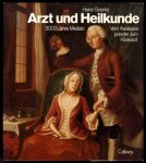 Goerke, Heinz - ARZT UND HEILKUNDE - 3000 Jahre Medizin / Vom Asklepiospriester zum Klinikarzt