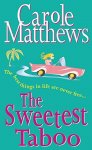 Carole Matthews - The Sweetest Taboo