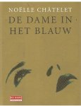 Chatelet, Noelle - De dame in het blauw