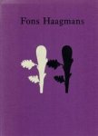 HAAGMANS -  Bolten-Rempt, Jetteke & Godert Colmjon: - Fons Haagsmans. Schilderijen | Paintings 1986-1991.