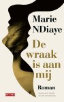 Marie Ndiaye - De wraak is aan mij