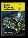Jocher,willy - turtles for home and garden Jocher,willy - turtles for home and garden