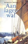 O'Brian, Patrick - Aan lagerwal