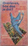 Diekstra Rene - Overleven, hoe doe je dat? Over weerbaarheid