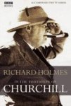 Richard Holmes 13522 - In the Footsteps of Churchill