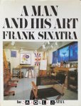 Frank Sinatra, Tina Sinatra - A Man and His Art: Frank Sinatra Frank Sinatra, Tina Sinatra - A Man and His Art: Frank Sinatra