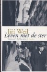 Weil, Jirí - Leven met de ster Weil, Jirí - Leven met de ster