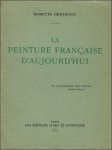 BERTHOUD, DORETTE. - LA PEINTURE FRANCAISE D' AUJOURD' HUI.