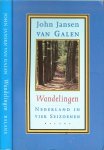 Jansen van Galen, John , Omslagontwerp Ron van Roon  & en Foto omslag Wim van der Ende - Wandelingen .. Nederland in vier seizoenen.