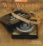 Chandler, Linda - Wire wrapping (Jewelry Studio)