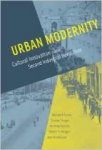 Levin, Miriam R. - Urban Modernity: Cultural Innovation in the Second Industrial Revolution.