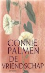 Connie Palmen, geen - Vriendschap Eenm Editie
