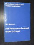 Neumann, H.J. - Het Vietnamese bestand onder de loupe