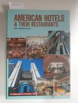Saito, Takeshi: - American Hotels & Their Restaurants :