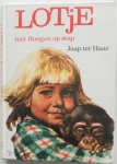 Haar, Jaap ter; Illustrator : Poortvliet, Rien - Lotje met Roegan op stap