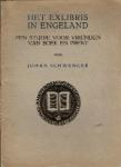 Schwencke, Johan - Het exlibris in Engeland, in Frankrijk en in Oostenrijk Een studie voor vrienden van boek en prent