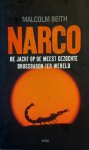Malcolm Beith, Ruud van de Plassche - Narco - de jacht op de meest gezochte drugsbaron ter wereld
