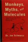 Schwarcz, Joe - Monkeys, Myths and Molecules Separating Fact From Fiction in the Science of Everyday Life