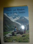  - Lieder zum Wandern und für frohe Stunden