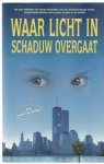 O'Connell, C. - Waar licht in schaduw overgaat / druk 1