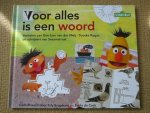 Meij,Kim-Lian eva. - Voor alles is een woord.Verhalen van Kim-Lian van der Meij,Tooske Ragas,de schrijvers van Sesamstraat./Hangend blaadje/Bert en ernie aan zee/Voor alles is een woord/Elmo op wereldreis.