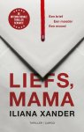 Iliana Xander - Liefs, mama