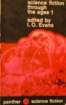 Evans, I.O. (samensteller) - Science Fiction through the Ages 1