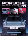 Raby, Philip - Porsche 911: Identification Guide - All Models since 1964