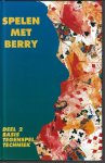 Westra, Berry - Spelen met Berry deel 2 -Deel 2 Basis Tegenspel Techniek