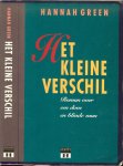 Green, Hannah (Joanne Greenberg) .. Vertaling door Liesbeth Swildens - Het kleine verschil      Roman over een dove en een blinde Man
