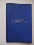 Valeton, J.J.P., Adama van Scheltema, C.S., et al. - Onze Geloofs- en Strijdzangen. Geheelonthoudersliederen.
