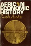 Ralph A. Austen - African Economic History Internal Development and External Dependency