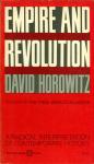 Horowitz, David - Empire and Revolution - A Radical Interpretation of Contemporary History