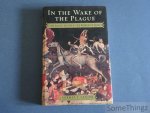 Norman F. Cantor. - In the wake of the plague: the black death and the world it made.