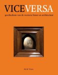 Visser, Ad de: - VICE VERSA. Geschiedenis van de westerse kunst en architectuur.