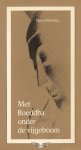 Marcel Messing - Met Boeddha onder de vijgeboom