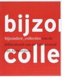 [Inl.]Judith Belinfante, [Red.]Mathieu Lommen - Bijzondere collecties van de Bibliotheek van de Universiteit van Amsterdam