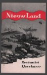 Vereniging Nederland in den Vreemde - A. Spits - Nieuw land rondom het IJselmeer ( fotomontage omslag )