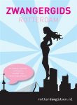Anne Bakker, Lara Aerts - Rotterdam gidsen 2 - Zwangergids Rotterdam