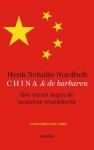 Henk Schulte Nordholt 229407 - China en de barbaren: Het verzet tegen de westerse wereldorde