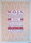 Nieuwenkamp, W.O.J. - W.O.J.N.: leven en werken, bouwen en zwerven van de kunstenaar W.O.J. Nieuwenkamp, opgetekend door zijn kleinzoon