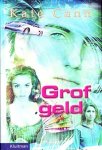 Kate Cann - Grof geld