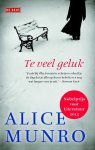 Alice Munro - Te veel geluk