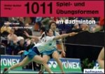 Martin Knupp - 1011 Spiel- und Übungsformen im Badminton