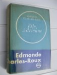 Charles-Roux, Edmonde - Elle, Adrienne