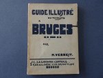 Verkest, Médard. - Guide illustré du Touriste a Bruges. (Avec carte dépliante.)
