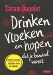 Dagelet, Tatum - Drinken, vloeken en hopen dat je bemind wordt. Handleiding scheiden voor de moeder