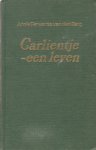 Ferwerda-van den Berg, Annie - Carlientje - een leven, Trilogie [Het oude lied / Melodie / De echo draagt ver]