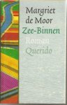 Moor, Margriet de - Zee-binnen