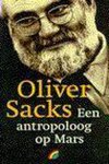 Oliver Sacks - Een antropoloog op Mars